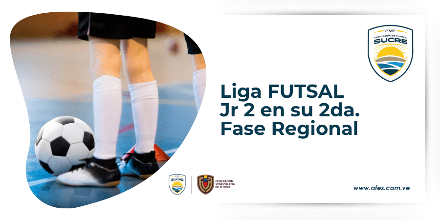 Liga Futsal Jr 2 fase Regional AFES