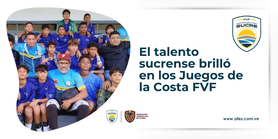 Orgullo sucrense, jóvenes talentos brillan en Juegos de la Costa FVF