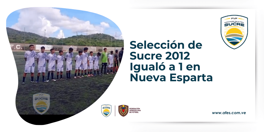 AFES Selección de Sucre 2012 en campo de Juegos Nacionales